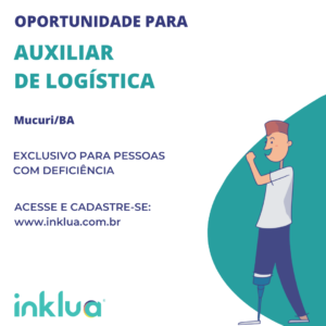 Vaga de Auxiliar de Logística para o Município de Mucuri.