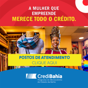 Desenbahia lança linha de crédito inédita para mulheres empreendedoras